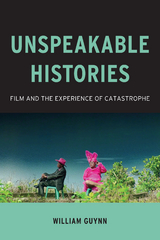 Unspeakable Histories - William Guynn