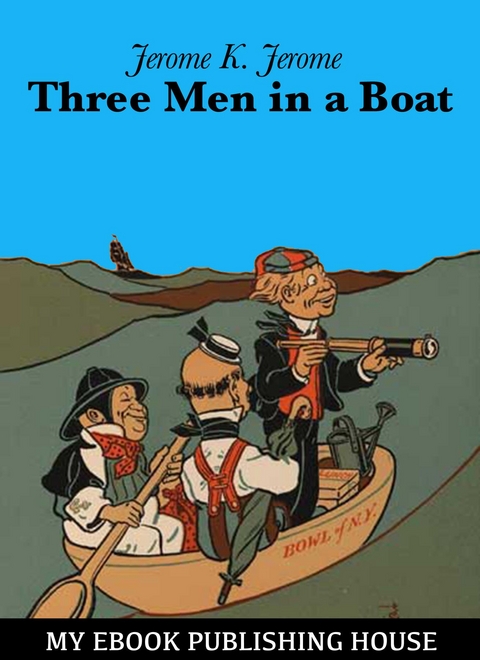 Three Men in a Boat - Jerome K. Jerome