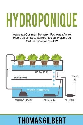 Hydroponique - Thomas Gilbert