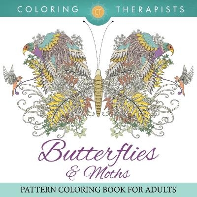 Butterflies & Moths Pattern Coloring Book For Adults -  Coloring Therapist