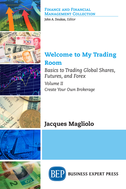 Welcome to My Trading Room, Volume II - Jacques Magliolo