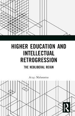Higher Education and Intellectual Retrogression