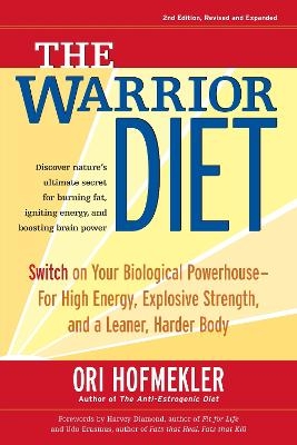 The Warrior Diet - Ori Hofmekler
