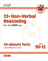 11+ CEM 10-Minute Tests: Non-Verbal Reasoning - Ages 10-11 Book 1 (with Online Edition) - CGP Books; CGP Books