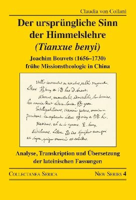 Der urspr&uuml;ngliche Sinn der Himmelslehre (Tianxue benyi) - Claudia von Collani