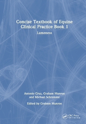 Concise Textbook of Equine Clinical Practice Book 1 - Antonio Cruz, Graham Munroe, Michael Schramme