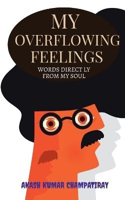 My Overflowing Feelings - Akash Kumar