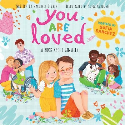 You Are Loved - Sofia Sanchez, Margaret O'Hair