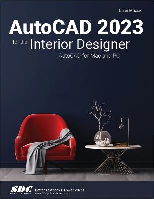 AutoCAD 2023 for the Interior Designer - Dean Muccio