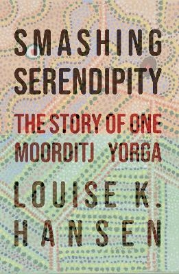 Smashing Serendipity - Louise K. Hansen