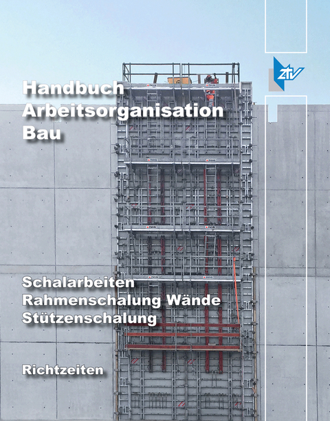 Richtzeiten Rahmenschalung W&auml;nde, St&uuml;tzenschalung