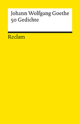 50 Gedichte -  Johann Wolfgang Goethe