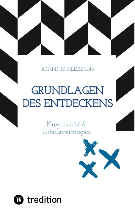 Grundlagen des Entdeckens - Ioannis Alexiadis
