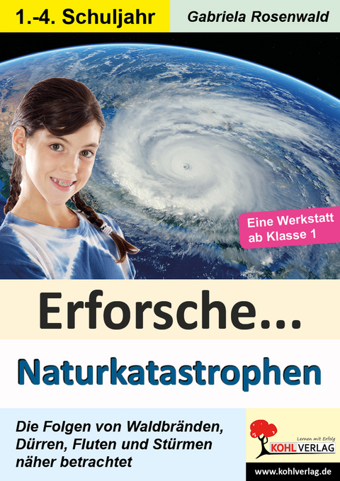 Erforsche ... Naturkatastrophen - Gabriela Rosenwald