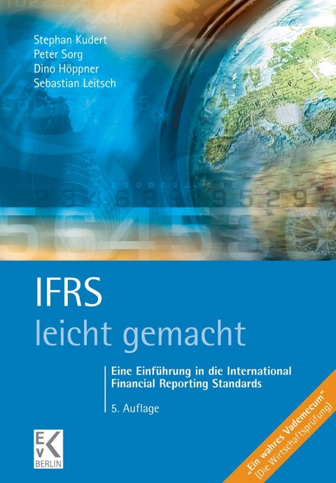 IFRS – leicht gemacht. - Dino Höppner, Sebastian Leitsch, Peter Sorg, Stephan Kudert