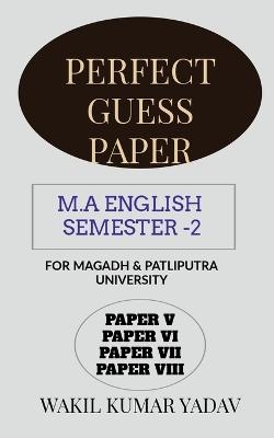 Perfect Guess Paper M.a English Semester -2 - Wakil Kumar