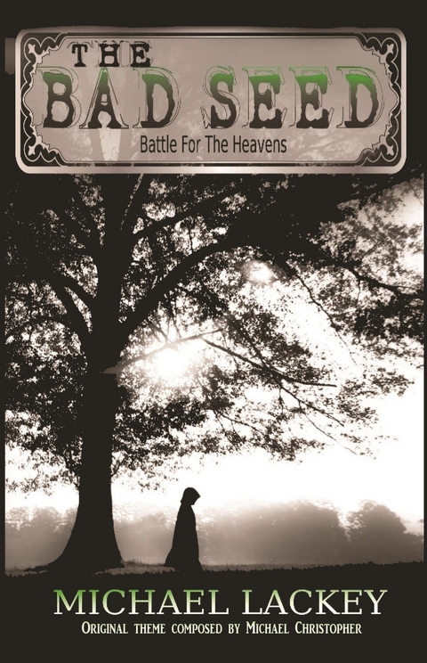 Bad Seed -  Michael D Lackey