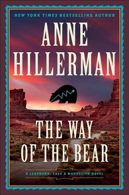 The Way of the Bear - Anne Hillerman