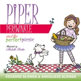 Piper Periwinkle And The Perfect Picnic - Susanne Blumer, Annaliese Blumer