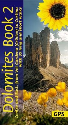 Dolomites Sunflower Walking Guide Vol 2 - Centre and East
