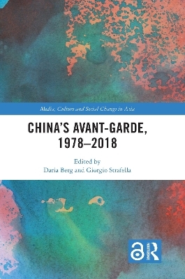 China's Avant-Garde, 1978&ndash;2018 - 