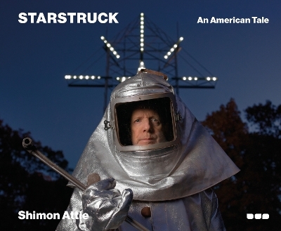 Shimon Attie - Starstruck: An American Tale - 
