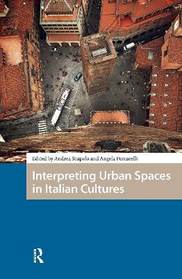 Interpreting Urban Spaces in Italian Cultures - 