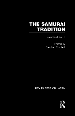 The Samurai Tradition - Stephen Turnbull
