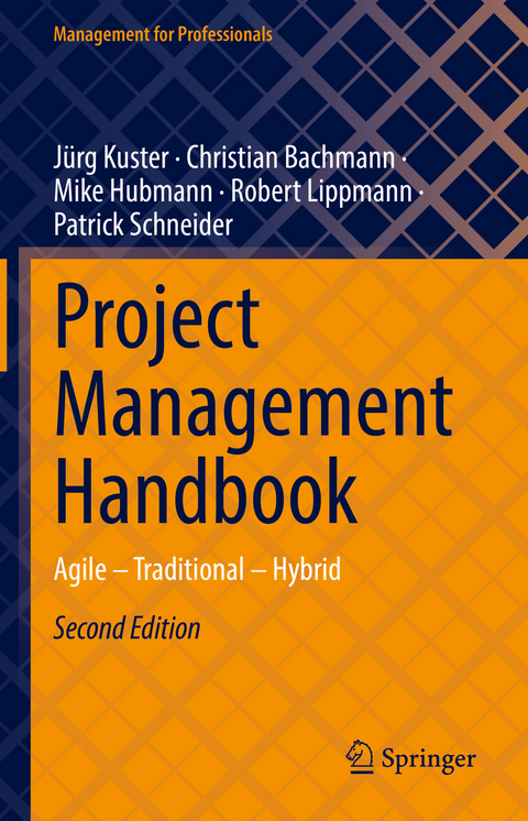Project Management Handbook - Jürg Kuster, Christian Bachmann, Mike Hubmann, Robert Lippmann, Patrick Schneider