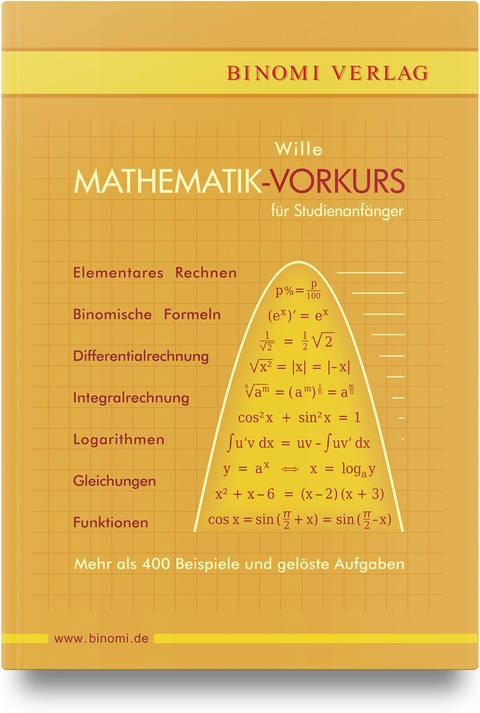 Mathematik-Vorkurs f&uuml;r Studienanf&auml;nger - Detlef Wille