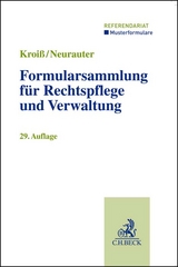 Formularsammlung f&uuml;r Rechtspflege und Verwaltung - Werner B&ouml;hme, Dieter Fleck, Ludwig Kroi&szlig;