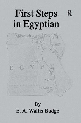First Steps In Egyptian - E.a. Wallis Budge