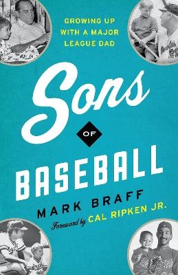 Sons of Baseball - Mark Braff