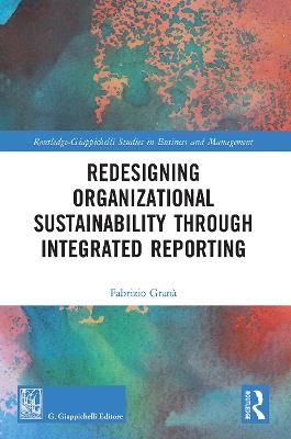 Redesigning Organizational Sustainability Through Integrated Reporting