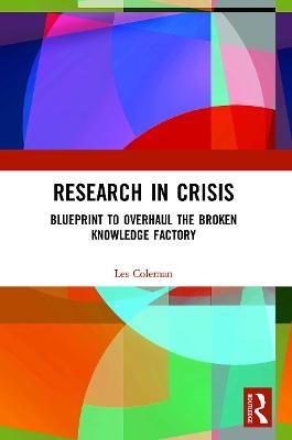 Research in Crisis - Les Coleman