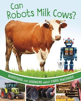 Can Robots Milk Cows? - Katherine Rawson