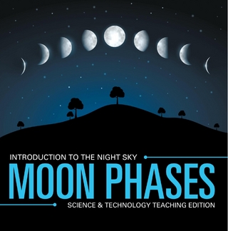 Moon Phases | Introduction to the Night Sky | Science & Technology Teaching Edition