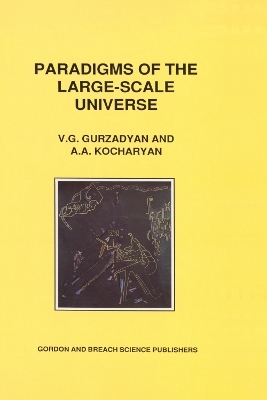 Paradigms of the Large-Scale Universe - Grigor A. Gurzadyan