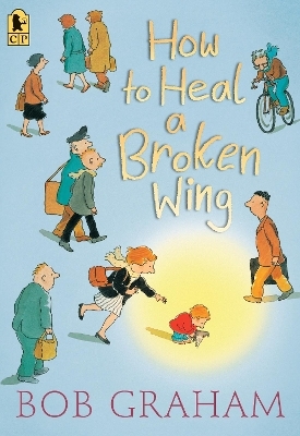 How to Heal a Broken Wing - Bob Graham
