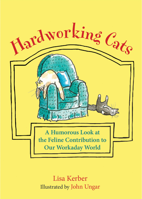 Hardworking Cats -  Lisa Kerber