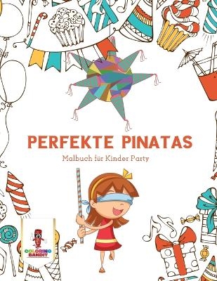 Perfekte Pinatas -  Coloring Bandit