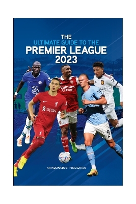The Ultimate Guide to the Premier League