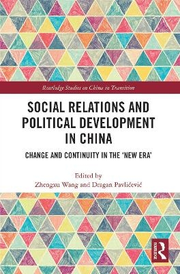Social Relations and Political Development in China - 