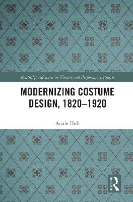 Modernizing Costume Design, 1820–1920