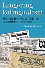 Lingering Bilingualism - Naomi Brenner