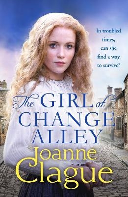 The Girl at Change Alley - Joanne Clague