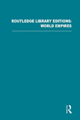 Routledge Library Editions: World Empires