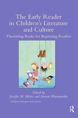 The Early Reader in Children's Literature and Culture