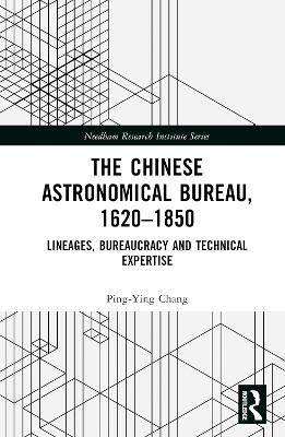 The Chinese Astronomical Bureau, 1620–1850