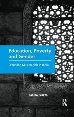 Education, Poverty and Gender - Latika Gupta